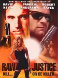 Raw Justice streaming vf gratuit