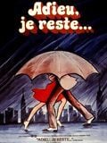 Adieu, je reste streaming gratuit