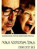 Nous sommes tous encore ici streaming gratuit