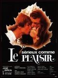 Sérieux Comme le Plaisir streaming gratuit