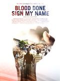 Blood Done Sign My Name streaming fr