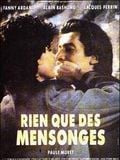 Rien que des mensonges streaming