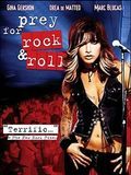 Prey for Rock & Roll streaming vf gratuit