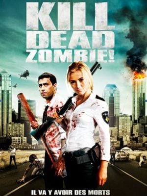 Kill Dead Zombie ! streaming gratuit