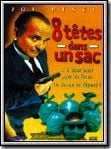 8 Têtes dans un sac streaming gratuit