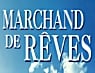 Marchand de reves streaming