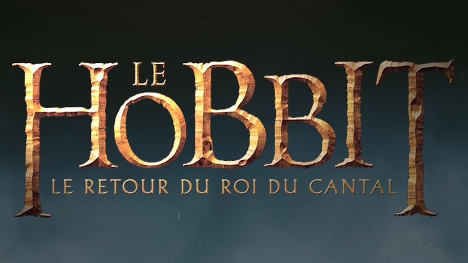 Le Hobbit Le Retour Du Roi Du Cantal