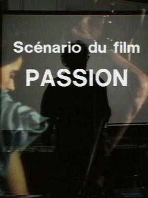 Scénario du film Passion