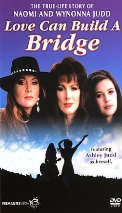 Naomi & Wynonna: Love Can Build a Bridge streaming gratuit