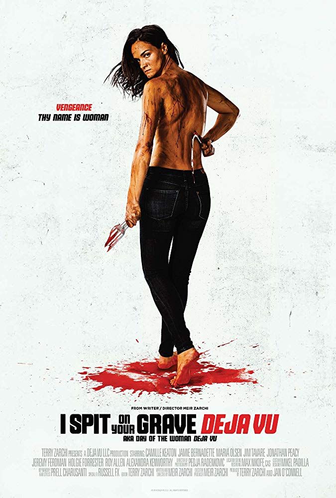 I Spit on Your Grave: Deja Vu streaming gratuit