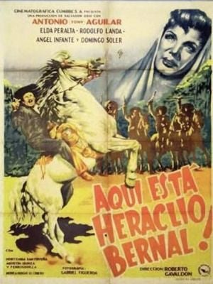 Aquí está Heraclio Bernal streaming gratuit