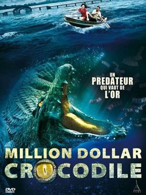 Million Dollar Crocodile streaming vf gratuit