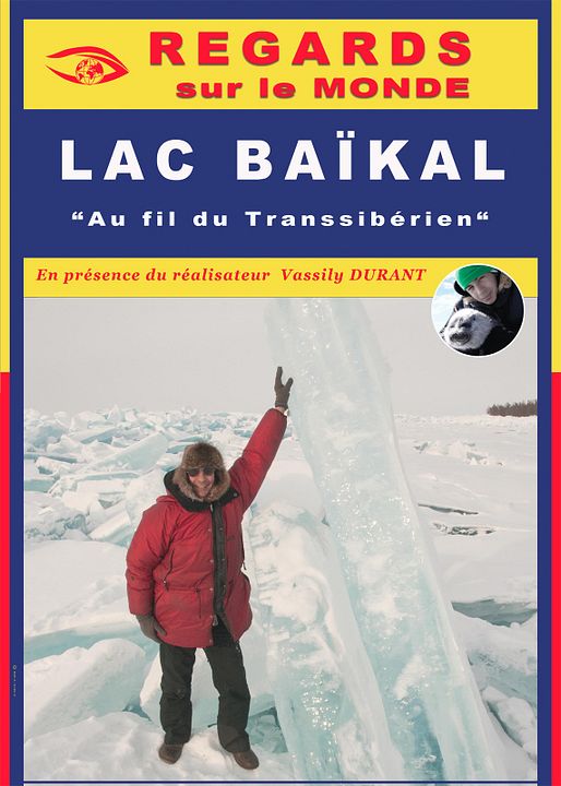 Regards sur le monde : Lac Baïkal, au fil du Transsibérien : Affiche