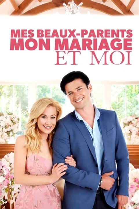 Mes beaux-parents, mon mariage et moi : Affiche