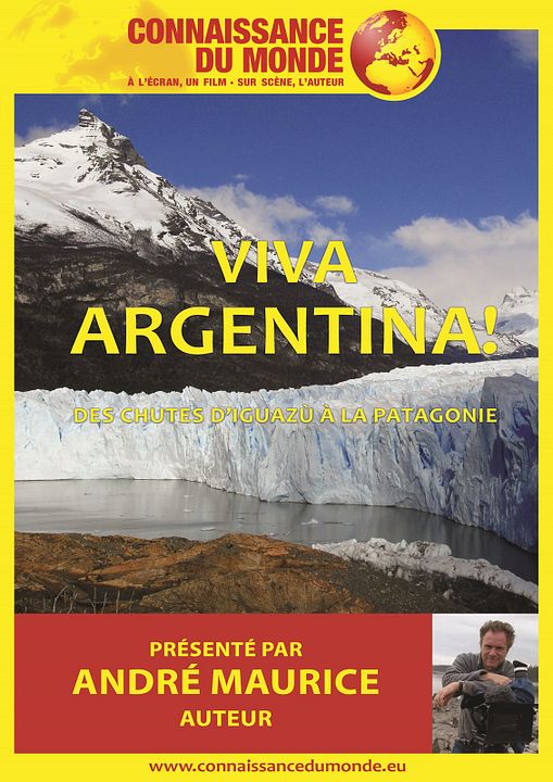 Connaissance du Monde : Viva Argentina ! Des chutes d'Iguazù à la Patagonie : Affiche
