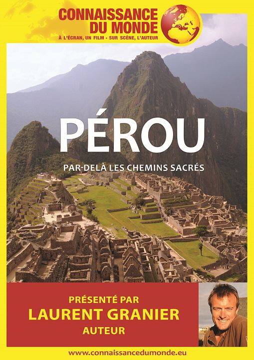 Connaissance du Monde : Pérou - Par-delà les chemins sacrés : Affiche