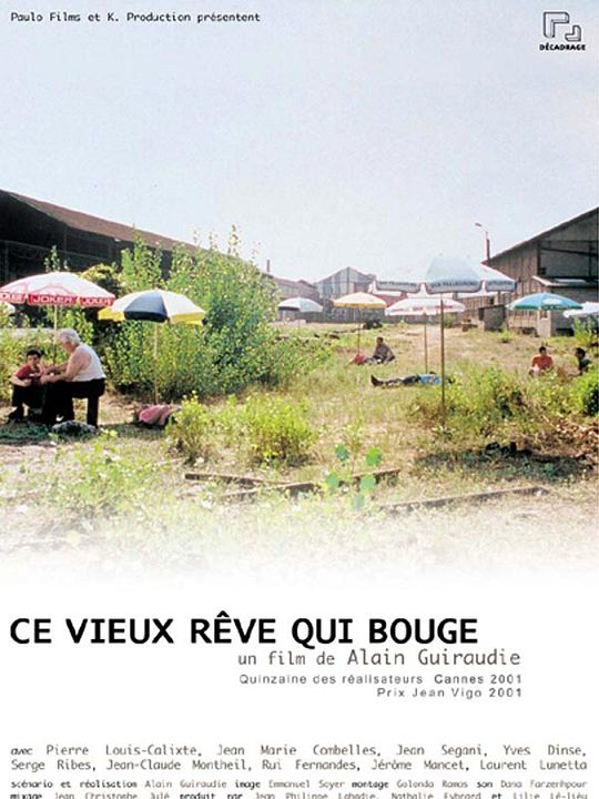 Ce vieux rêve qui bouge : Affiche