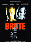 Brute : Affiche