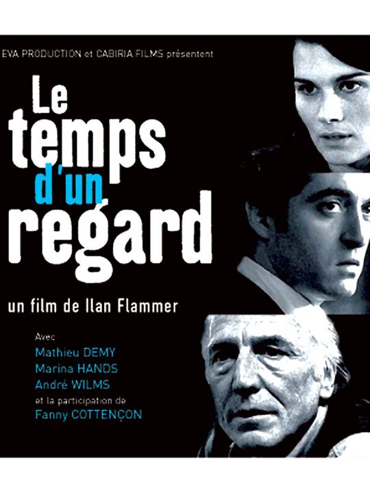 Le Temps d'un regard : Affiche Ilan Flammer, André Wilms, Mathieu Demy