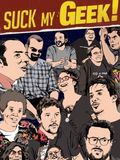 Suck My Geek ! : Affiche