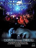 Love is the drug : Affiche