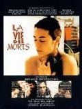 La Vie des morts : Affiche