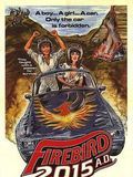 Firebird 2015 A.D. : Affiche
