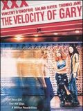 The Velocity of Gary : Affiche
