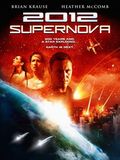 2012 : Supernova : Affiche