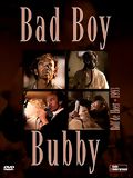 Bad Boy Bubby : Affiche