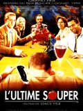 L'Ultime souper : Affiche