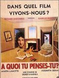 A quoi tu penses-tu ? : Affiche