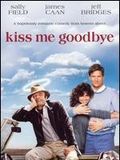 Kiss me goodbye : Affiche