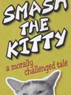 Smash the Kitty : Affiche