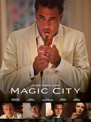 Magic City : Affiche