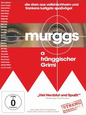 Murggs - a fränggischer Grimi : Affiche