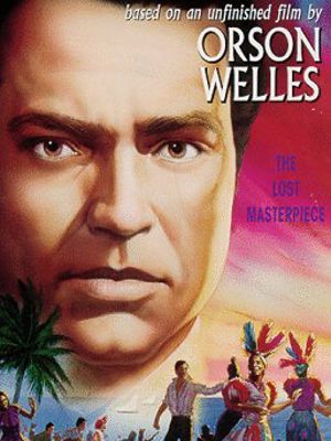 D'après un film inédit d'Orson Welles : It's All True : Affiche