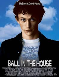 Ball in the House : Affiche