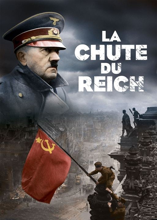 1945, la chute du Reich : Affiche