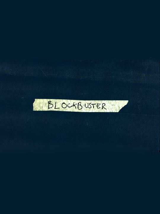 Blockbuster : Affiche