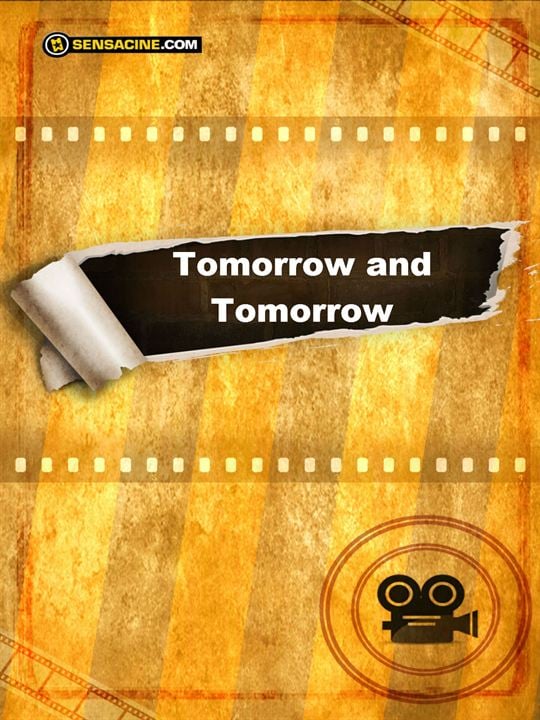 Tomorrow and Tomorrow : Affiche