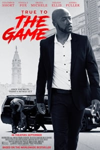 True To The Game : Affiche