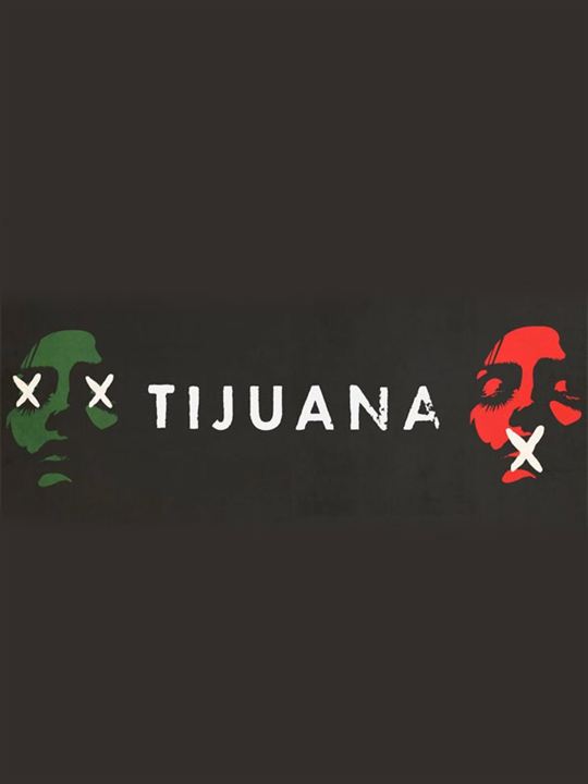Tijuana : Affiche