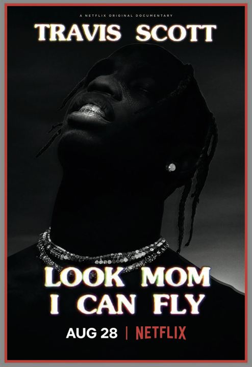 Travis Scott: Look Mom I Can Fly : Affiche