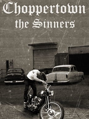 Choppertown: The Sinners : Affiche