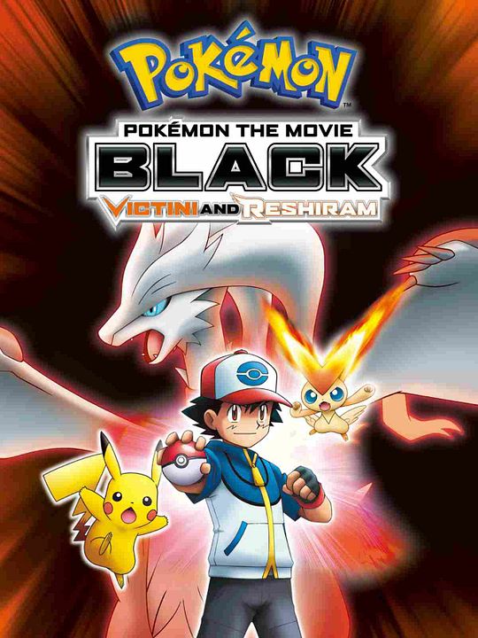 Pokémon, le film : Noir - Victini et Reshiram : Affiche