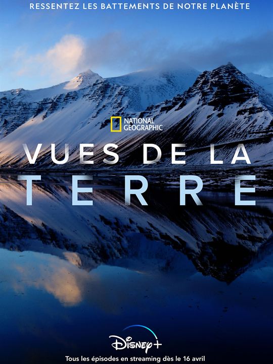 National Geographic : Vues de la Terre : Affiche