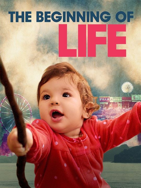 The Beginning Of Life : Affiche