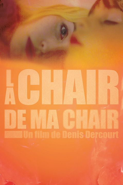 La Chair de ma chair : Affiche