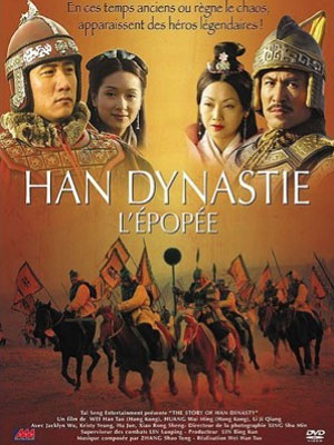 Han Dynastie : L'épopée : Affiche